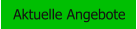 Aktuelle Angebote